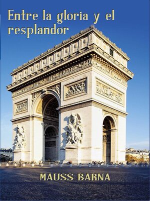 Entre la gloria y el resplandor - ebook